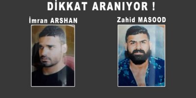 Dikkat aranıyorlar!