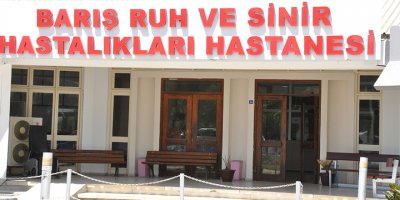 Barış Ruh ve Sinir Hastalıkları Hastanesi’nde ani ölüm...