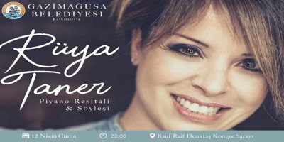 Rüya Taner Cuma günü Mağusa’da resital verecek