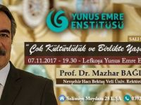 “Çok kültürlülük ve birlikte yaşamak” başlıklı Konferans bu akşam Lefkoşa Yunus Emre Enstitüsü’nde..