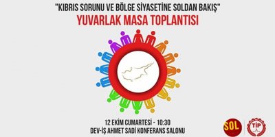 Sol Hareket ve Tip, Kıbrıs konulu yuvarlak masa toplantısı düzenliyor