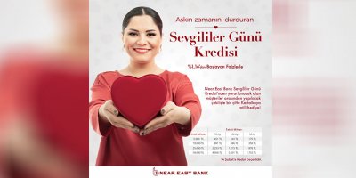 Near East Bank’tan aşkın zamanını durduran kredi
