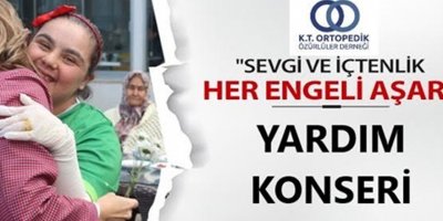 Ortopedik özürlüler derneği yararına yardım konseri düzenleniyor