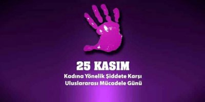 Bugün Kadına Yönelik Şiddete Karşı Uluslararası Mücadele Günü