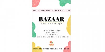 Gigem’de “crafts & vintage bazaar”etkinliği düzenleniyor