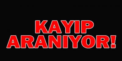 22 Yaşındaki kadın Mart'tan beridir kayıp!