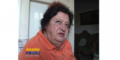Küçük Aysel vefat etti