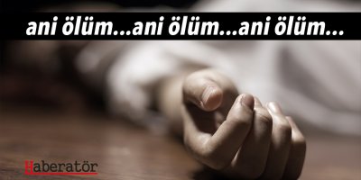 Korkuteli’nde ani ölüm