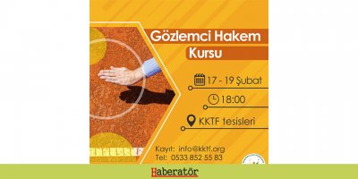 KKTF Gözlemci Hakem Kursu başlıyor…