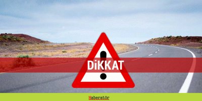 Dörtyol ile Beyarmudu kavşağı arasındaki anayol 19.00’a kadar trafiğe kapatıldı