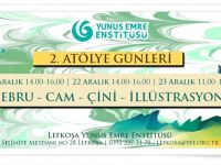 Lefkoşa Yunus Emre Enstitüsü’nde “ 2. Atölye Günleri” düzenleniyor