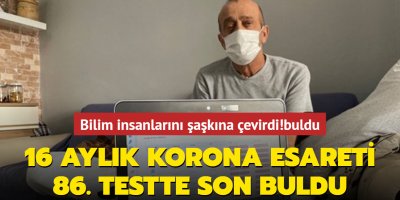 16 ay sonunda karantina bitti