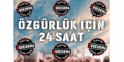 “Özgürlük İçin 24 Saat” eylemi bu akşam