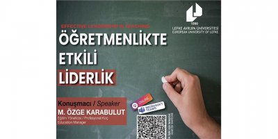 LAÜ’de “Öğretmenlikte Etkili Liderlik” konulu etkinlik düzenlendi