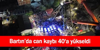 Bartın’da can kaybı 40'a yükseldi