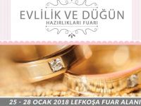 Evlilik ve Düğün Hazırlıkları Fuarı 25 Ocak’ta açılıyor…