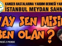 İstanbul Meydan Tiyatrosu, Kanser Hastalarına Yardım Derneği yararına sahne alıyor