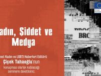 “Kadın, Şiddet ve Medya Semineri” Pazartesi günü yapılacak