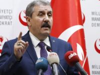 BBP Genel Başkanı Mustafa Destici: YPG konusunda Rusya'dan net bir tavır bekliyoruz