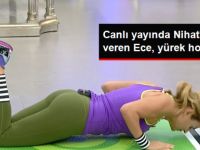 Canlı Yayında Isınma Hareketleri Yapan Ece Vahapoğlu, Nefes Kesti
